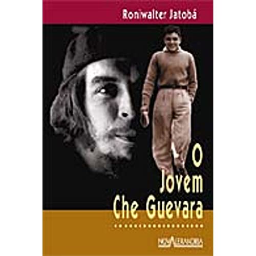 Ler O Jovem Che Guevara, do autor Roniwalter Jatoba