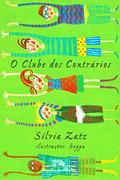 Ler O clube dos contrários, do autor Sílvia Zatz