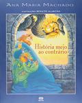 Ler História meio ao contrário, do autor Ana Maria Machado