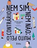 Ler Nem sim, nem não; muito pelo contrário, do autor Giselda Laporta Nicolelis Ler Nem sim, nem não; muito pelo contrário, do autor Giselda Laporta Nicolelis