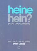 Ler Heine hein? - poeta dos contrários, do autor Andre Vallias Ler Heine hein? - poeta dos contrários, do autor Andre Vallias