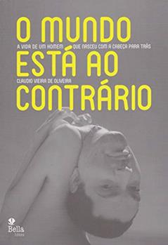 O Mundo Está ao Contrário, do autor Claudio Vieira de Oliveira