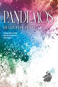 Ler Pandemos: Diário da Peste, do autor Fabiana Carelli; Helio Plapler; Andrea Funchal Lens