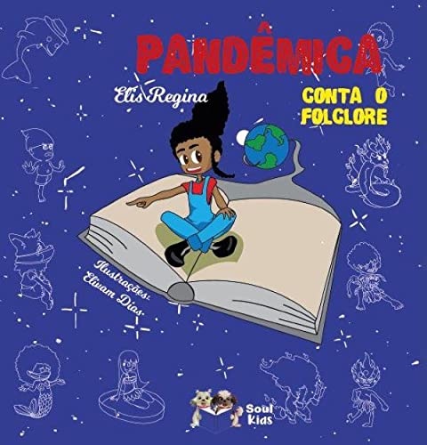 Ler Pandemica: Conta o folclore, do autor Elis Regina Ler Pandemica: Conta o folclore, do autor Elis Regina