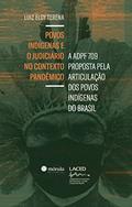 Ler Povos indígenas e o judiciário no contexto pandêmico: a ADPF 709 proposta pela articulação dos povos indígenas do Brasil, do autor Luiz Eloy Terena