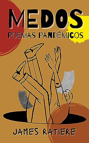 Ler Medos: Poemas Pandêmicos, do autor James Ratiere