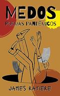 Ler Medos: Poemas Pandêmicos, do autor James Ratiere Ler Medos: Poemas Pandêmicos, do autor James Ratiere