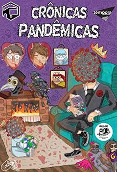 Crônicas Pandêmicas, do autor Coletivo Biarticulado; E. N. Falco; Henrique S. Hahn; Luiz Pacheco; Gabriel Rojas; Pedro H. Milano; Fabbio Fratt
