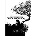 Ler "Eu" Pandêmica, do autor Maria Cleunice Fantinati Da Silva Ler "Eu" Pandêmica, do autor Maria Cleunice Fantinati Da Silva