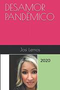 Ler Desamor Pandêmico: 2020, do autor Josi Lemos Ler Desamor Pandêmico: 2020, do autor Josi Lemos