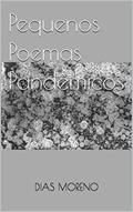 Ler Pequenos poemas pandêmicos, do autor Dias Moreno