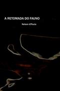 Ler A Retomada do Fauno, do autor Nelson D!paula Ler A Retomada do Fauno, do autor Nelson D!paula