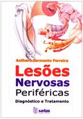Ler Lesões Nervosas Periférica, do autor A. S. Ferreira Ler Lesões Nervosas Periférica, do autor A. S. Ferreira