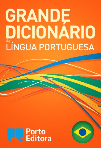 Ler Grande Dicionário da Língua Portuguesa da Porto Editora, do autor Porto Editora