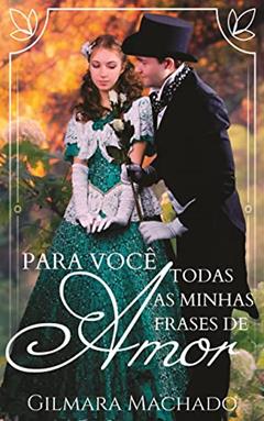 Para você todas as minhas frases de amor, do autor Gilmara Vieira Lacerda Machado