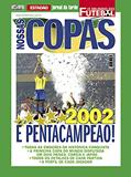 Ler Nossas Copas O Mundo do Futebol: Copa 2002, do autor On Line Editora
