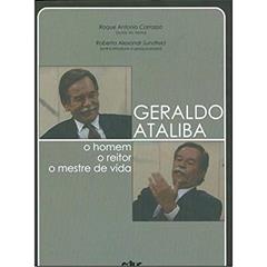 Geraldo Ataliba: o Homem, o Reitor, o Mestre de Vida, do autor Roque Antonio Carrazza