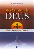 Ler A Doutrina de Deus, do autor Gerald Bray