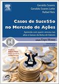 Ler Casos de Sucesso no Mercado de Ações, do autor Geraldo Leite; Geraldo Leite F.; Rafael Reis