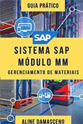 Ler Sistema SAP módulo MM - Gerenciamento de Materiais, do autor Aline Sebrian Damasceno