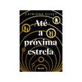 Ler Até a próxima estrela, do autor Catriona Silvey Ler Até a próxima estrela, do autor Catriona Silvey