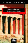 Ler Estóicos I: Zenão Cleantes Crisipo: 17, do autor Frederique Ildefonse