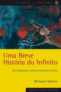 Ler Uma Breve História Do Infinito. Coleção Ciência e Cultura, do autor Richard Morris Ler Uma Breve História Do Infinito. Coleção Ciência e Cultura, do autor Richard Morris