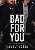 Ler Bad For You, do autor Lovely Loser Ler Bad For You, do autor Lovely Loser