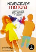 Ler Incapacidade Motora: Orientações para Adptar a Escola, do autor Miguel Cardona Martín; María Victoria Gallardo Jáuregui; María Luisa Salvador López Ler Incapacidade Motora: Orientações para Adptar a Escola, do autor Miguel Cardona Martín; María Victoria Gallardo Jáuregui; María Luisa Salvador López