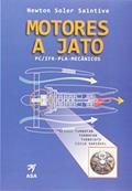 Ler Motores a Jato. PC/ IFR-PLA-Mecânicos, do autor Newton Soler Saintive