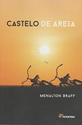 Ler Castelo de Areia, do autor Menalton Braff