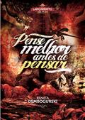 Ler PENSE MELHOR ANTES DE PENSAR, do autor RENATA DEMBOGURSKI
