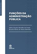 Ler Funções da Administração Pública, do autor Safira Orçatto Merelles do Prado; Ricardo Kleine de Maria Sobrinho
