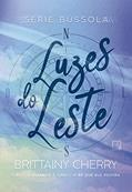 Ler Luzes do Leste (Vol. 2 Série Bússola), do autor Brittainy Cherry