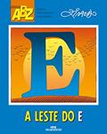 Ler A Leste do E, do autor Ziraldo Alves Pinto Ler A Leste do E, do autor Ziraldo Alves Pinto