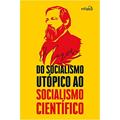 Ler Do Socialismo utópico ao Socialismo científico, do autor Friedrich Engels Ler Do Socialismo utópico ao Socialismo científico, do autor Friedrich Engels