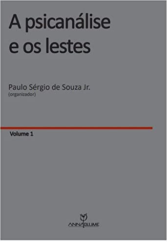 Ler A Psicanálise E Os Lestes - 2ª Edição, do autor Paulo Sergio de Souza Jr.