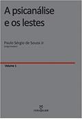 Ler A Psicanálise E Os Lestes - 2ª Edição, do autor Paulo Sergio de Souza Jr. Ler A Psicanálise E Os Lestes - 2ª Edição, do autor Paulo Sergio de Souza Jr.