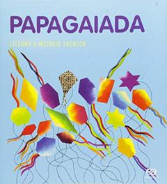 Papagaiada, do autor Liliana Iacocca