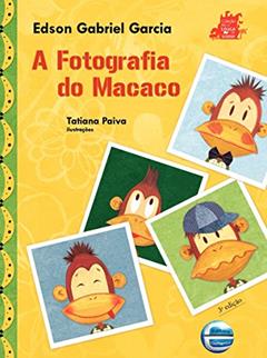 A Fotografia do Macaco, do autor Edson Gabriel Garcia