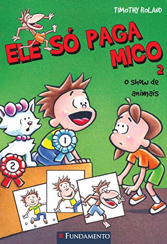 Ler Ele Só Paga Mico. O Show de Animais - Volume 2 Usado, do autor Timothy Roland Ler Ele Só Paga Mico. O Show de Animais - Volume 2 Usado, do autor Timothy Roland