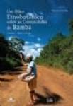Ler Um Olhar Etnobotânico Sobre As Comunidades Do Bambá : Cuiabá, Mato Grosso., do autor Maria Corette Pasa Ler Um Olhar Etnobotânico Sobre As Comunidades Do Bambá : Cuiabá, Mato Grosso., do autor Maria Corette Pasa
