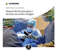 Manual AO de Princípios e Técnicas em Centro Cirúrgico, do autor Matthew Porteous