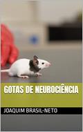 Ler Gotas de Neurociência (Neuromodulação Terapêutica Não-Invasiva), do autor Joaquim Brasil-Neto Ler Gotas de Neurociência (Neuromodulação Terapêutica Não-Invasiva), do autor Joaquim Brasil-Neto