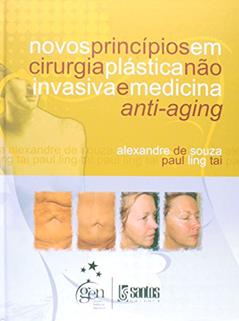 Novos Principios Em Cirurgia Plastica Nao Invasiva E Medicina Anti-Agi, do autor Alexandre De Souza; Paul Ling Tai