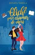 Ler Um Clichê Para Chamar de Meu, do autor Renata Varela