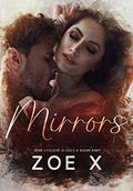 Ler MIRRORS: O CEO e a sugar baby: Série + 1 clichê (Série +1 clichê Livro 2), do autor Zoe X
