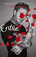 Ler ENTÃO EU TE CONHECI (CLICHÊS Livro 1), do autor OLI LAGO Ler ENTÃO EU TE CONHECI (CLICHÊS Livro 1), do autor OLI LAGO