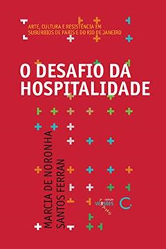 O desafio da hospitalidade, do autor Márcia Noronha Santos Ferran