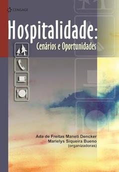 Hospitalidade: Cenários E Oportunidades, do autor Ada De Freitas Maneti Dencker; Marielys Siqueira Bueno